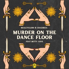 Murder on the Dance Floor (House Mix) [feat. Betty Love]