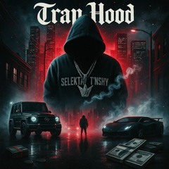 Trap Hood mixed by Selekta_T'NsHy.mp3