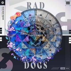 RAD DOGS / Vivid BAD SQUAD (FULL)