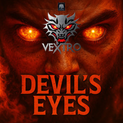 Vextro - Devils Eyes (Radio Edit)