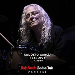 RODOLFO GARCIA tributo BAJO FONDO RADIO CLUB