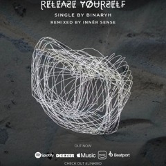 Binaryh - Release Yourself (Innēr Sense Remix) [DECØDED MUSIC]