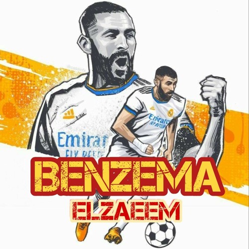 ELZAEEM - BENZEMA .. الزعيم - بنزيما