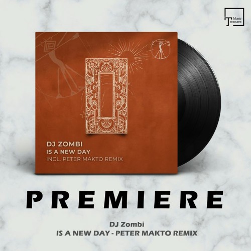 PREMIERE: DJ Zombi - Is A New Day (Peter Makto Remix) [ZENEBONA]