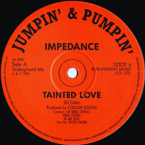 Impedance - Tainted Love (Tech Support Edit)
