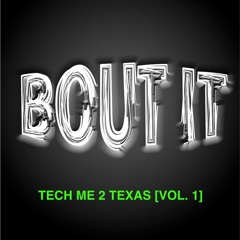 TECH ME 2 TEXAS [VOL. 1]