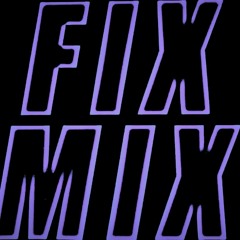 Fix Mix 010