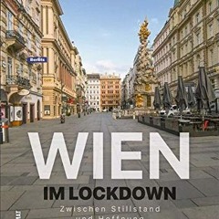 Wien im Lockdown - einzigartige Fotografien. Zwischen Stillstand und Hoffnung (Sutton Archivbilder