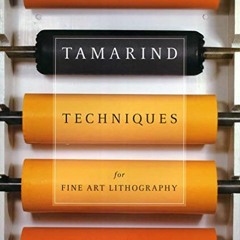 Read PDF EBOOK EPUB KINDLE Tamarind Techniques for Fine Art Lithography by  Marjorie