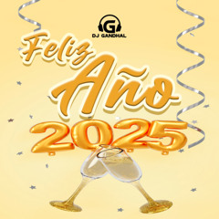 DJ Gandhal - Mix Feliz Año 2025