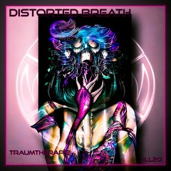 Traumtherapie -  Distorted Breath (Original Mix)