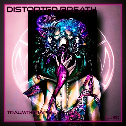 Traumtherapie -  Distorted Breath (Original Mix)