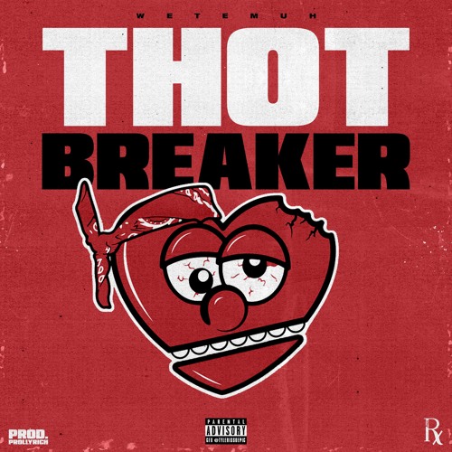 Stream THOT BREAKER by WETEMUH 🎱 | Listen online for free on SoundCloud