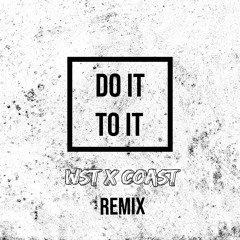 Wst X Coast - Do It To It (REMIX)