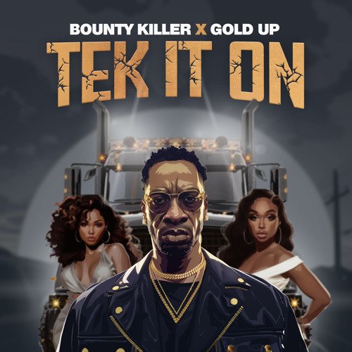 Bounty Killer & Gold Up - Tek It On (Evidence Music)