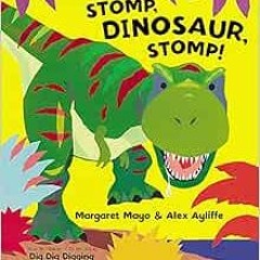 Get EPUB 🖋️ Stomp, Dinosaur, Stomp! (On the Go) by Margaret Mayo EPUB KINDLE PDF EBO