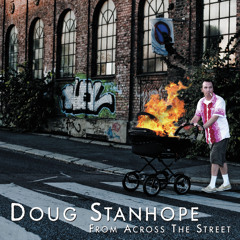 Stream LeeNoc | Listen to Doug Stanhope - From Across The Street ...