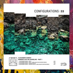 PREMIERE: Alexander Church — Derwentwater (Original Mix) [Configurations Of Self]