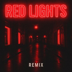 Red Lights(Remix)