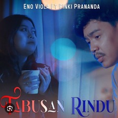 Tabusan Rindu - Eno Viola Feat Pinki Prananda (Official Music Video) (256) (1).mp3