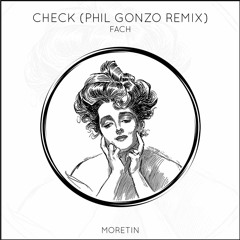 Fach - Check (Phil Gonzo Remix)