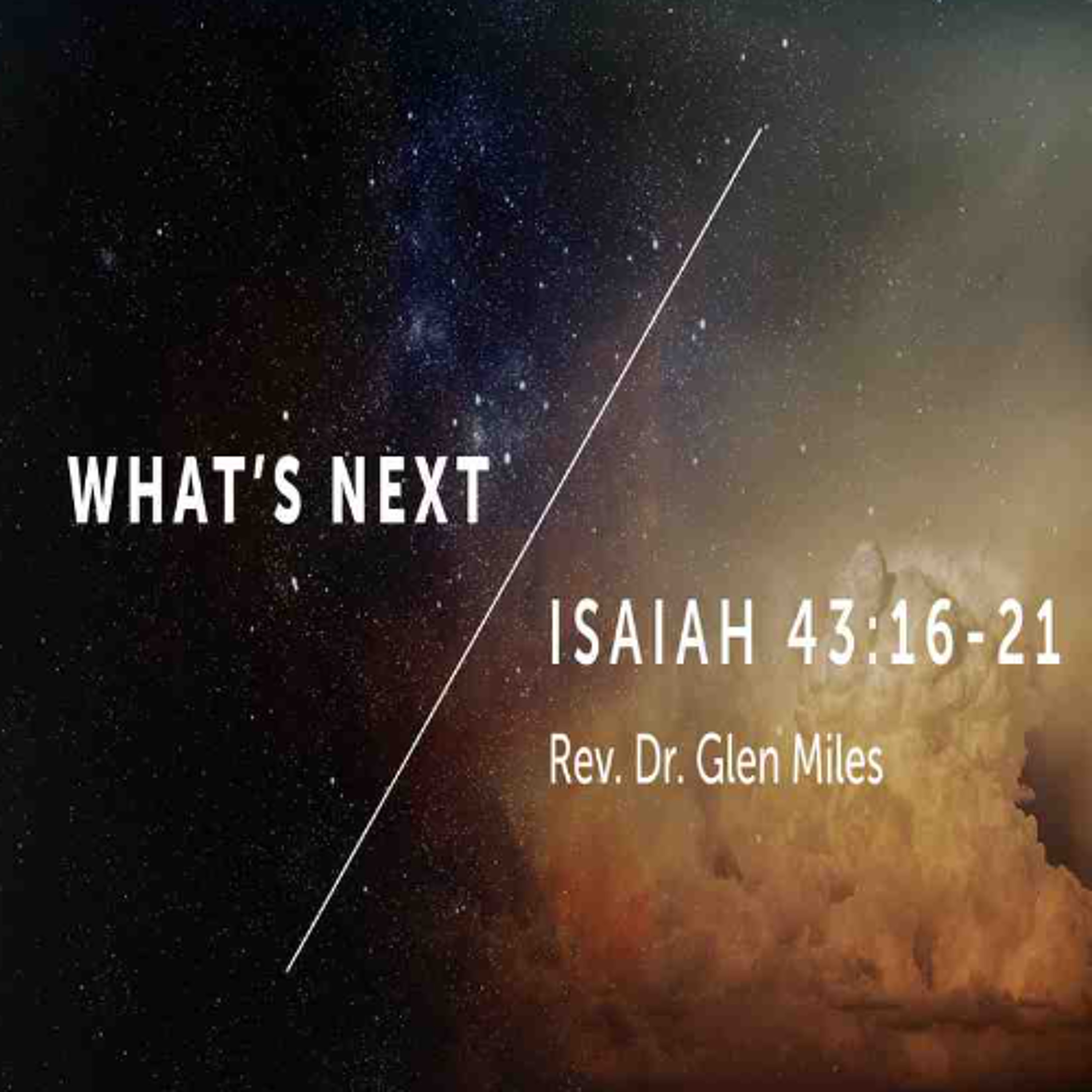 First Community Church 09.10.25 Gathering Glen Miles sermon - What's Next episode artwork