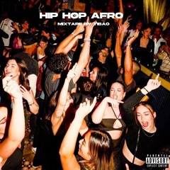 HIP HOP AFRO (MIXTAPE BY TIBAO) {FREE DOWNLOAD}