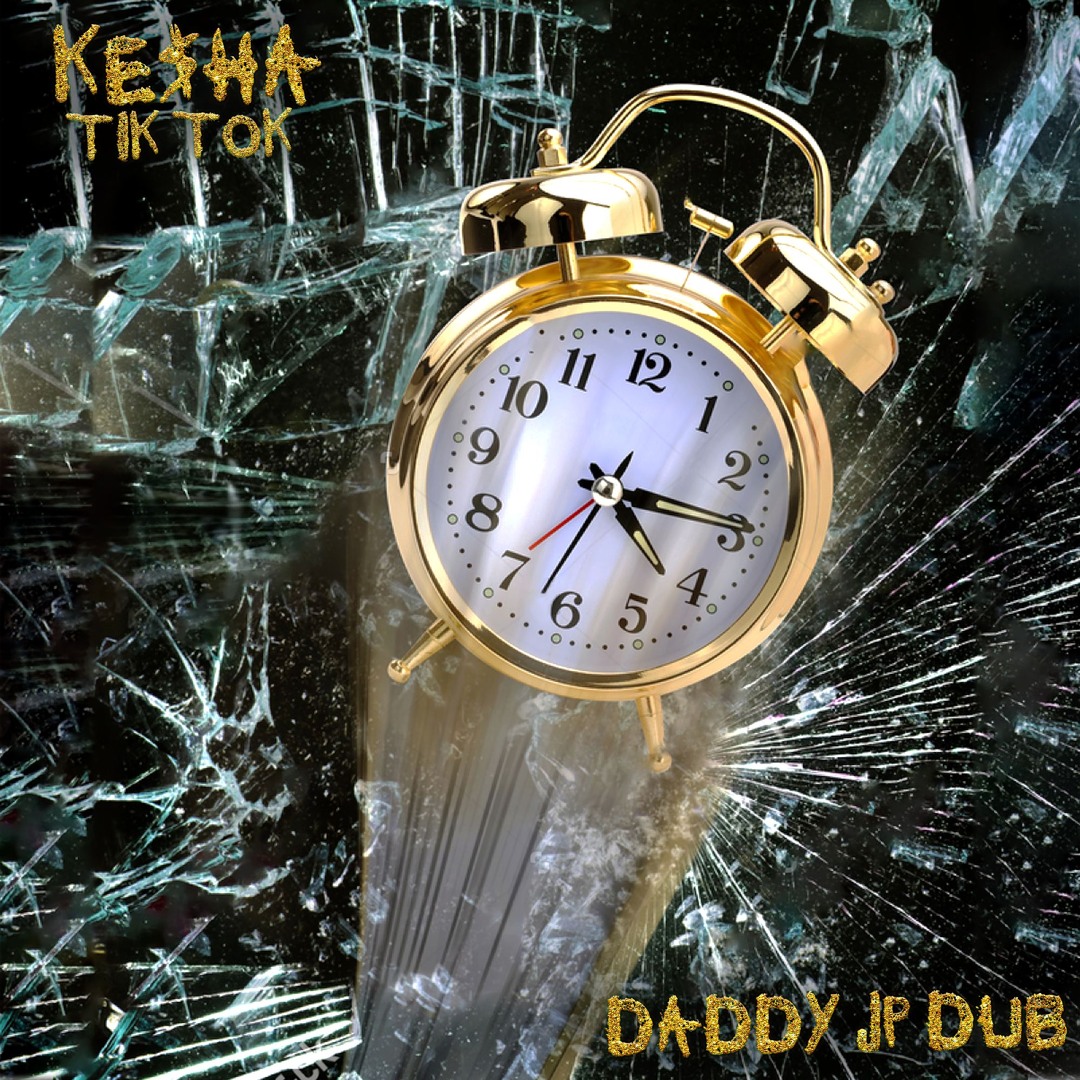 Stream Kesha Tik Tok Daddy JP Dub FREE DOWNLOAD by Daddy JP Listen online for free on SoundCloud