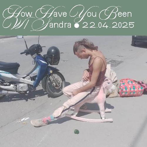 How have hou been • Eigenliebe invite Sandra (22.04.25)