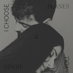 I Choose You Feat. Parvyn Singh