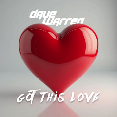 Got This Love (Radio Edit)