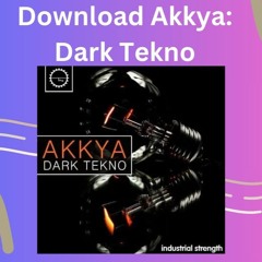 Download Akkya: Dark Tekno