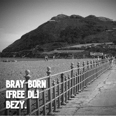 BEZY - BRAY MADE [FREE DL]