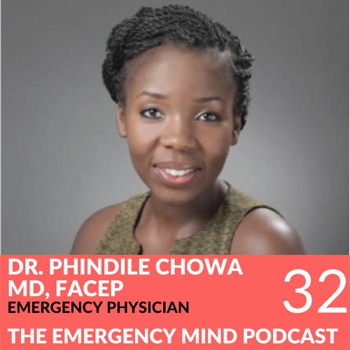 32: Phindile Chowa, MD, on Pause and Reflection