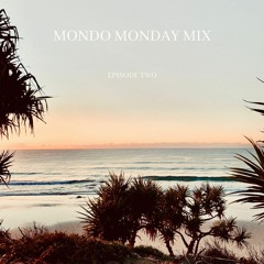 Mondo Monday Mix Episode 002