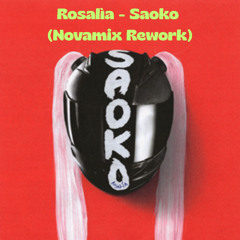 Rosalìa - Saoko (Novamix Rework)