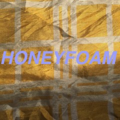 Honeyfoam
