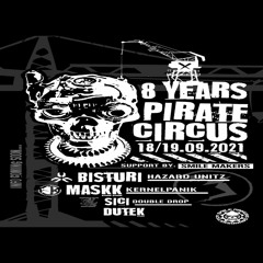 Bisturi Mix @ Circus Pirate 7 years Rave - 19.09.2021