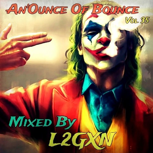 An'Ounce Of Bounce Vol 35