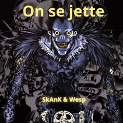 SkAnKy & Wesp - On Se Jette