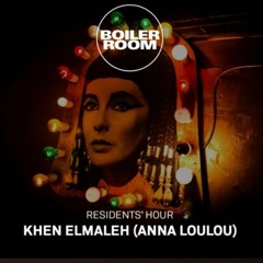 Boiler Room X Anna Loulou (Residents Hour: Khen Elmaleh)
