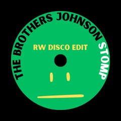 THE BROTHERS JOHNSON - STOMP | RW DISCO EDIT
