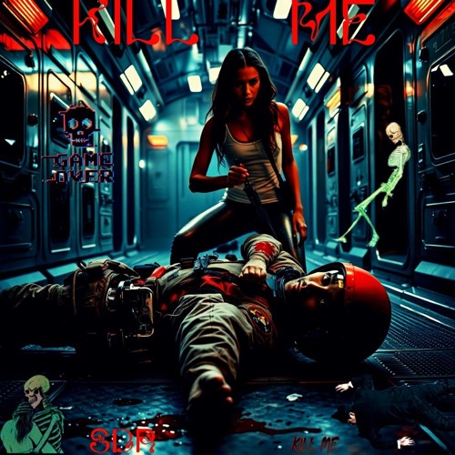 Kill Me