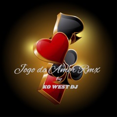 JOGO DO AMOR REMIX (Ko West Dj)