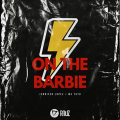On The Barbie (RAUZ Remix)