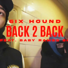 Six Hound x Baby Rambo 64 - Back To Back