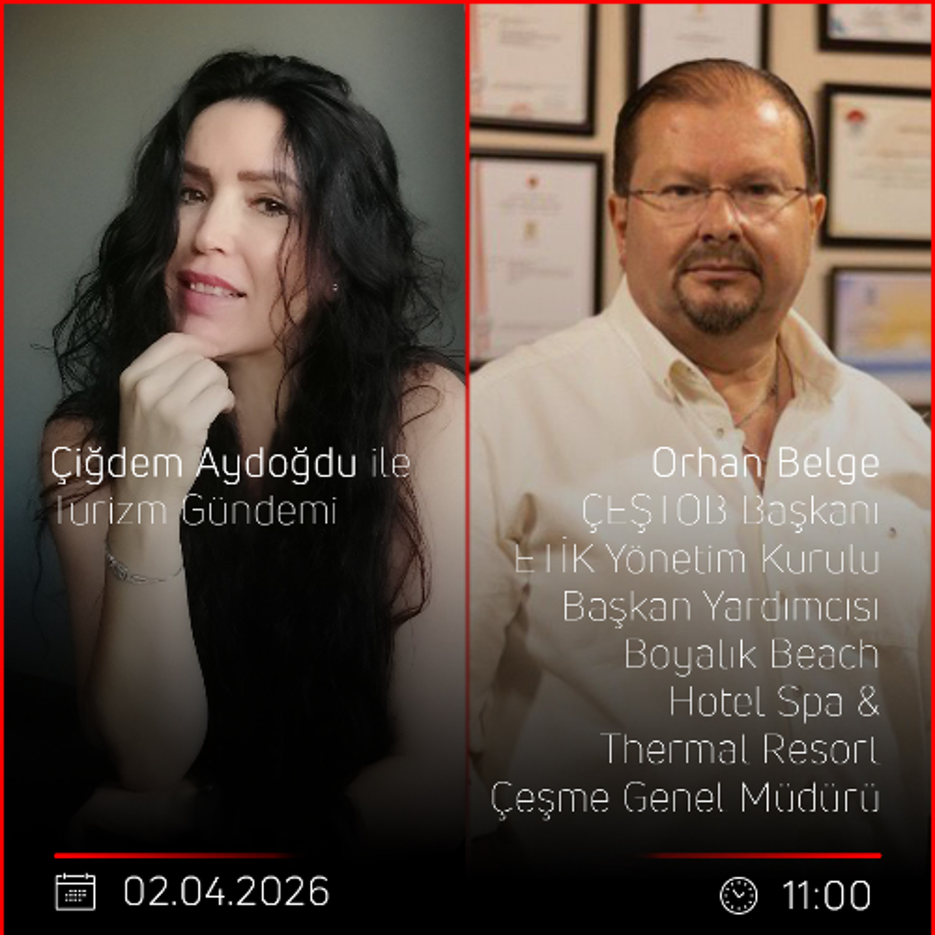 Orhan Belge – Çiğdem Aydoğdu ile Turizm Gündemi