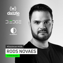 Dazzlecast #008 - Rods Novaes