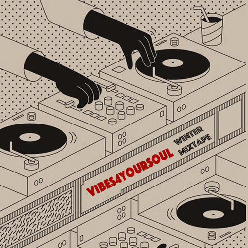 Vibes4YourSoul Winter Mixtape