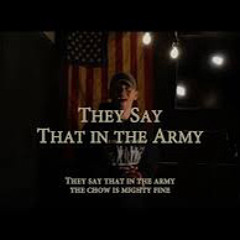 They Say That in the Army (Military Cadence)